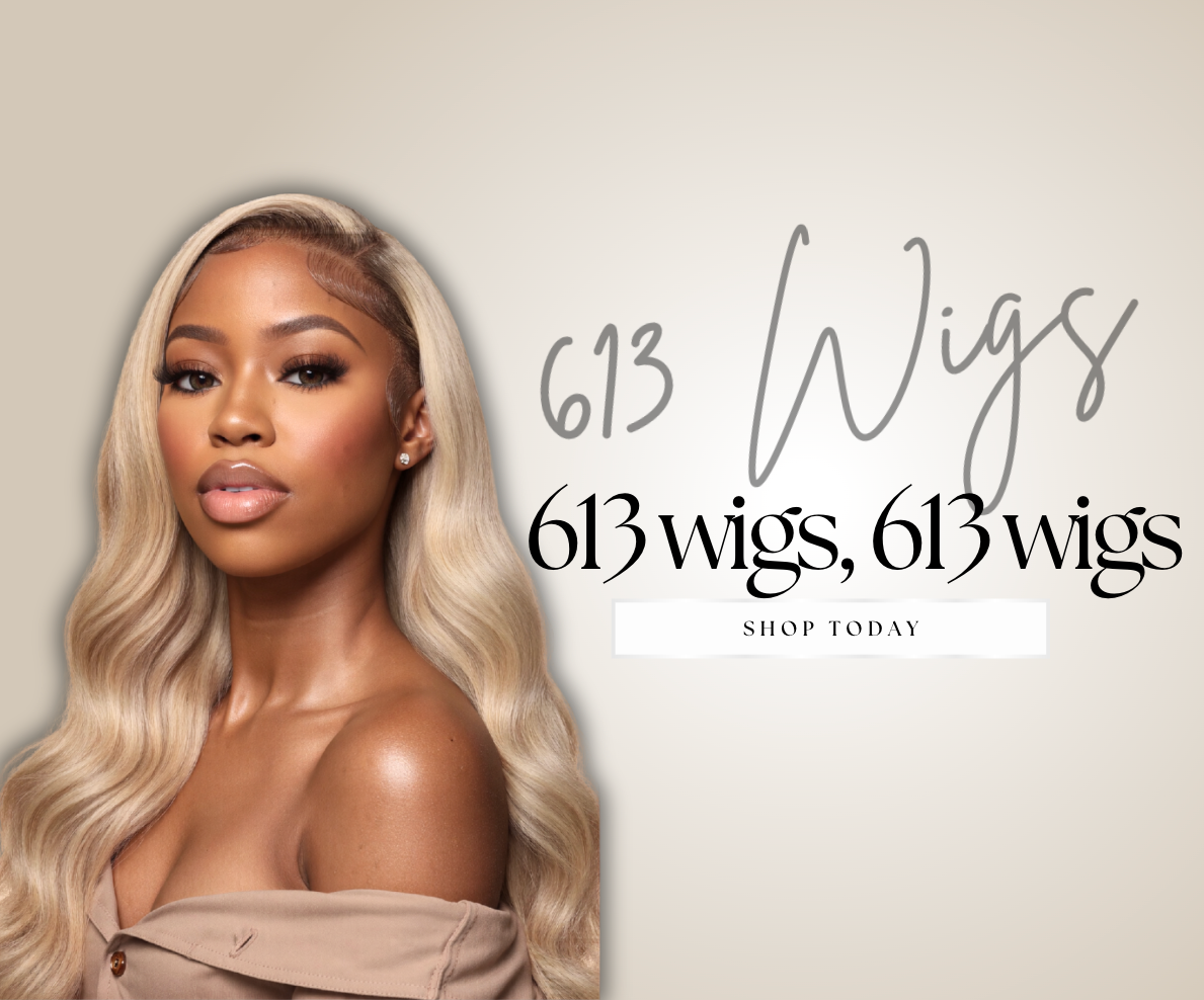 613 WIGS
